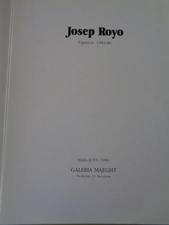 JOSEP ROYO. Tapissos 1983-1986. Galera Maeght, Barcelona, 1986
