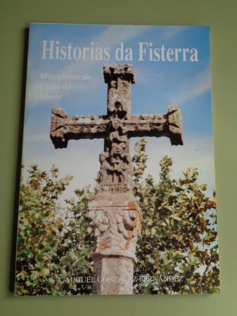 Historias da Fisterra. Miscelania da Costa da Morte