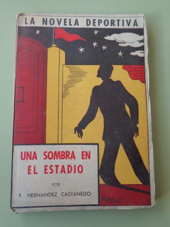 Una sombra en el estadio (La novela deportiva)