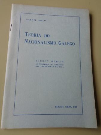 Teora do Nacionalismo Galego. Edicin homaxe. Cincuentenario da fundacin das Irmandades da Fala (Buenos Aires, 1966)