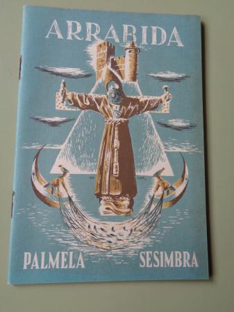 Arrabida - Palmela - Sesimbra (Texto en francs)