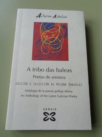 A tribo das baleas. Poetas de arestora (Edicin trilinge: castellano-galego-english)