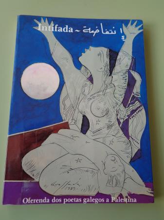 Intifada. Ofrenda dos poetas galegos a Palestina (32 autores / autoras)