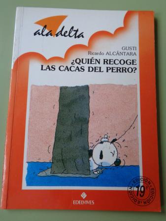 Quin recoge las cacas del perro?