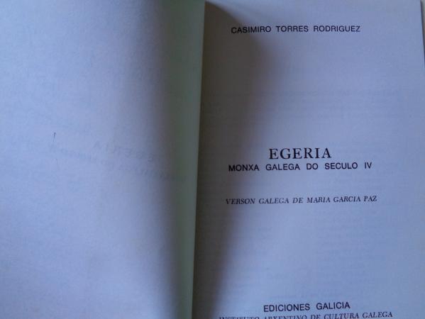 Egeria. Monxa galega do Sculo IV. Versin galega de Mara Garca Paz (Exeria)