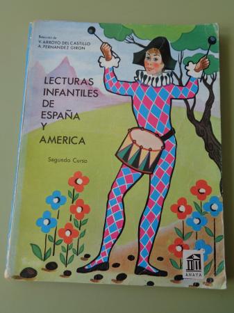 Lecturas infantiles de Espaa y Amrica. 2 libros: Segundo curso y Cuarto curso (Ed. Anaya, 1966)
