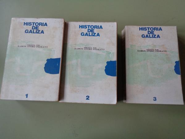 Historia de Galiza. 3 tomos. Dirixida por R. Otero Pedrayo
