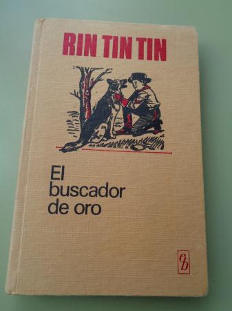 El buscador de oro. Rin Tin Tin
