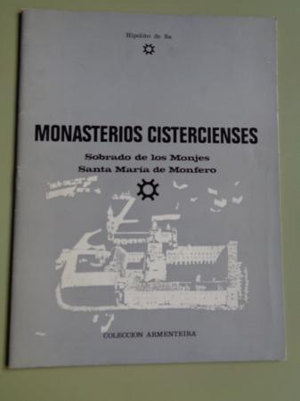 Monasterios cistercienses. Sobrado de los Monjes - Santa Mara de Monfero