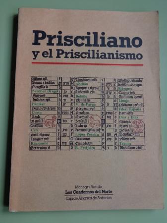 Prisciliano y el Priscilianismo. Monografas de los Cuadernos del Norte
