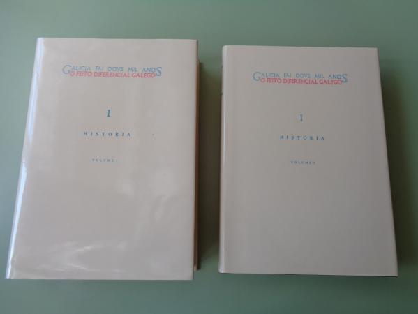 HISTORIA, VOL. I e II. Galicia fai dous mil anos. O feito diferencial galego