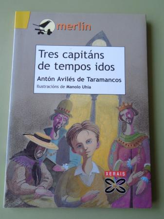 Tres capitns de tempos idos