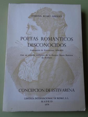 Poetas Romnticos Desconocidas. Concepcin de Estevarena, 1854-1876