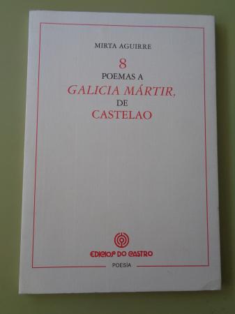 8 poemas a Galicia Mrtir, de Castelao