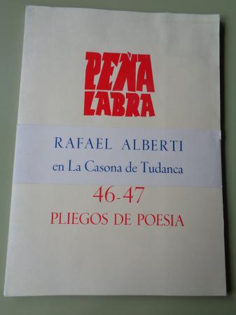 PEA LABRA. Revista de Poesa. Nmeros 46-47. Primavera 1983. Rafael Alberti en la Casona de Tudanca
