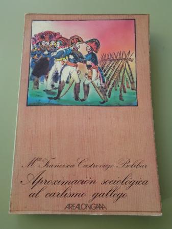 Aproximacin sociolgica al carlismo gallego