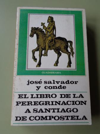 El libro de la peregrinacin a Santiago de Compostela