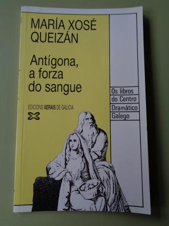 Antgona, a forza do sangue