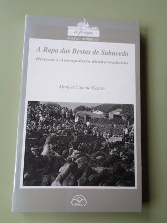 A Rapa das Bestas de Sabucedo. Historia e Antropoloxa dunha tradicin
