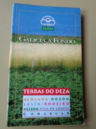 Terras do Deza. Agolada. Dozn. Laln. Rodeiro. Silleda. Vila de Cruces. Comarcas