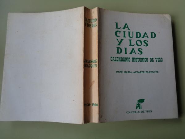 La ciudad y los das. Calendario histrico de Vigo