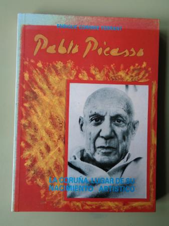 Pablo Picasso: La Corua, lugar de su nacimiento artstico