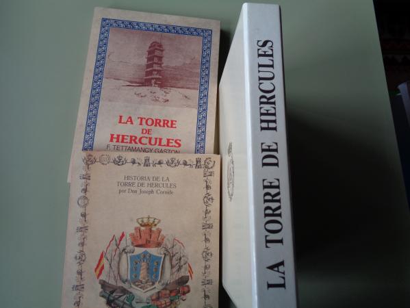 Historia de la Torre de Hrcules (Joseph Cornide) / La Torre de Hrcules (F. Tettamancy Gastn)
