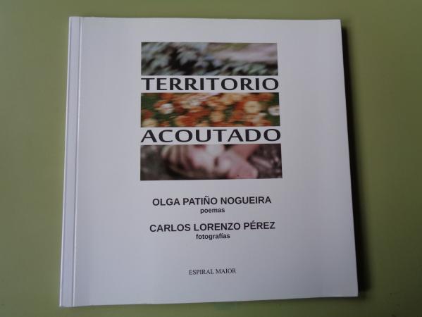TERRITORIO ACOUTADO. Poemas e fotografas