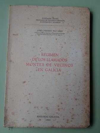 Rgimen de los llamados montes de vecinos en Galicia