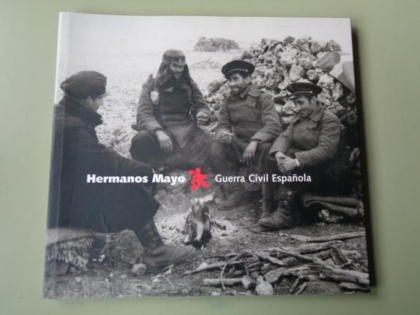 Hermanos Mayo. Guerra Civil Espaola