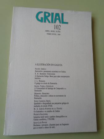 GRIAL. N 102. Abril, maio, xuo 1989. A Ilustracin en Galicia