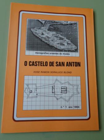 O castelo de San Antn. Monografas urxentes do museu, n 1 - 1984