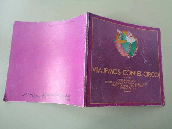 Viajemos con el circo. Libro de Lectura. Primer nivel del ciclo inicianl de EGB