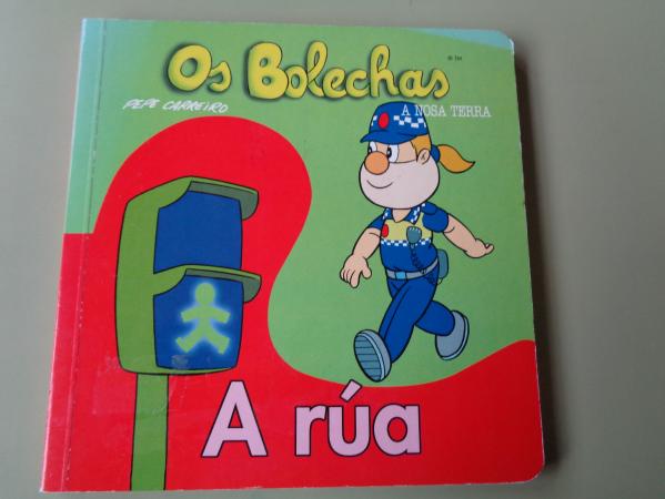 Os Bolechas. A ra (Cartn duro)
