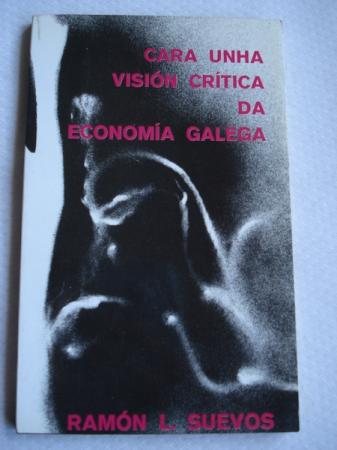 Cara unha visin crtica da economa galega