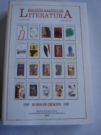 Boletn Galego de Literatura. N21-22, 1999. 10 anos de creacin. 1989-1999
