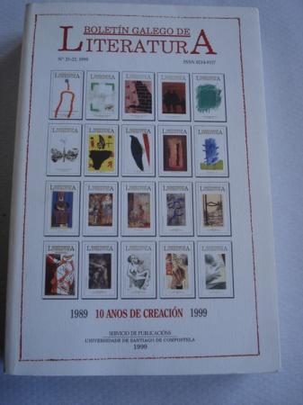 Boletn Galego de Literatura. N21-22, 1999. 10 anos de creacin. 1989-1999