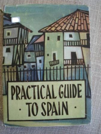 A Practical guide to Spain. Six itineraries for seeing Spain (english)