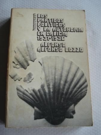 Los partidos polticos y la Autonoma en Galicia 1931-1936