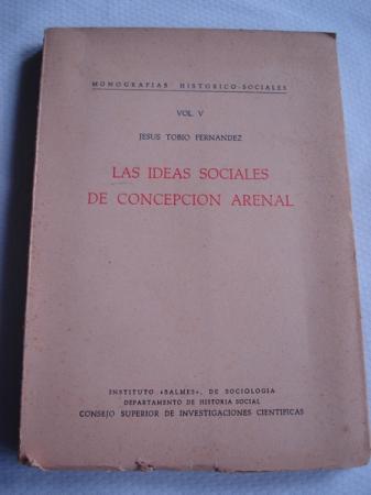 Las ideas sociales de Concepcin Arenal. Monografas histrico-sociales, Vol. V
