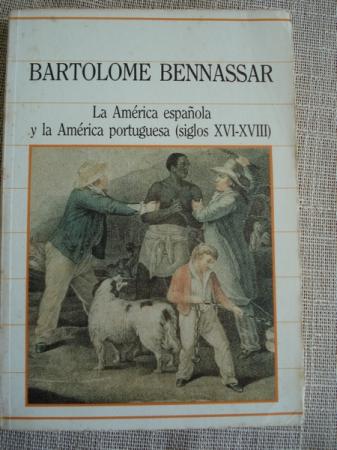 La Amrica espaola y la Amrica portuguesa (siglos XVI-XVIII)