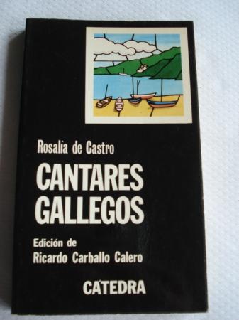 Cantares gallegos. Edicin de Ricardo Carballo Calero