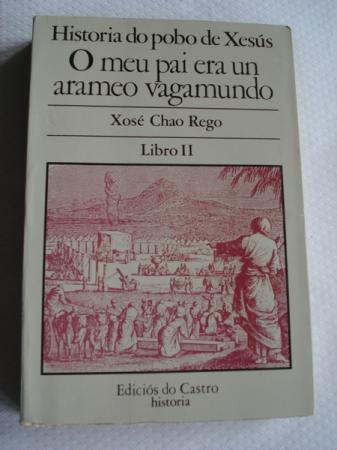 Historia do pobo de Xess. O meu pai era un arameo vagamundo. Libro II