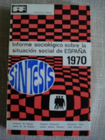 Informe sociolgico sobre la situacin social de Espaa 1970