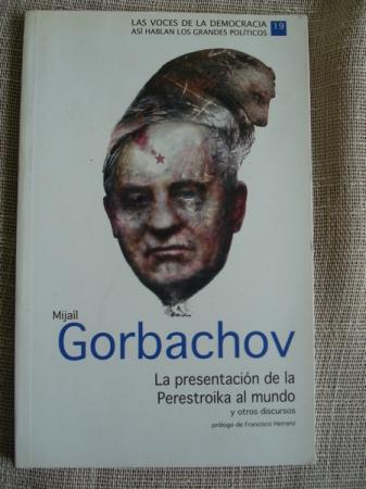 La presentacin de la  Perestroika al mundo y otros discursos