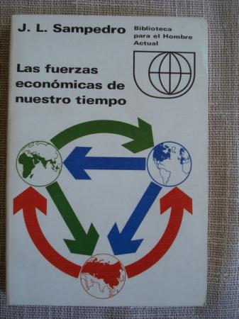 Las fuerzas econmicas de nuestro tiempo