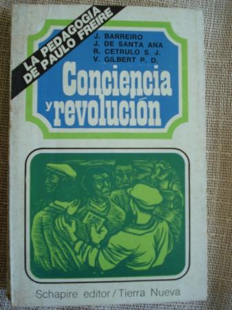 Conciencia y revolucin. La pedagoga de Paulo Freire. 