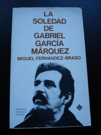 La soledad de Gabriel Garca Mrquez (Una conversacin infinita)