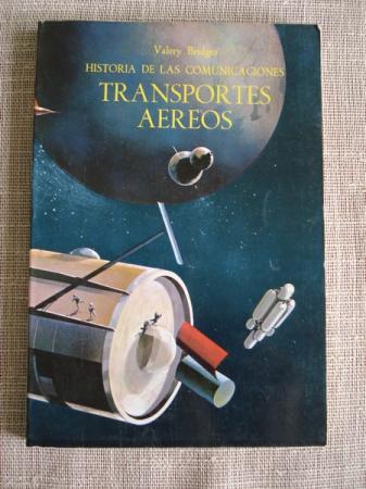 Historia de las comunicaciones. Transportes areos