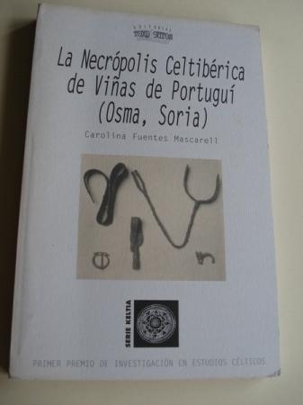 La Necrpolis Celtibrica de Vias de Portu (Osma, Soria) 